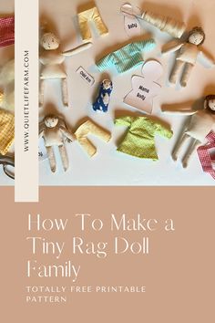 Print your free PDF pattern and follow along with my heavily photographed tutorial on how to make your own set of tiny rag dolls and their clothes! Perfect to fit in a dollhouse! Sewing Doll House Free Pattern, Easy Fabric Doll Patterns Free Printable, Waldorf Dolls Diy, Simple Doll Dress Pattern, Small Doll Clothes Patterns Free, Diy Cloth Doll, Sewing For Kids Projects, Tiny Dolls To Make Free Pattern