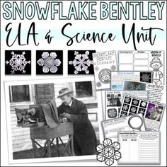 snowflake bentley's cla & science unit with pictures and text on it