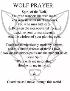 a poem written in black and white with the words wolf prayer