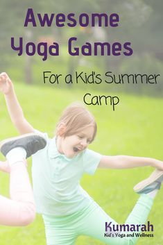 The Best Yoga Games for an Amazing Summer Camp - Kumarah Kid Yoga Lesson Plans, Kids Summer Camp, Yoga Lesson Plans, Teach Yoga, Yoga Games, Yoga Story