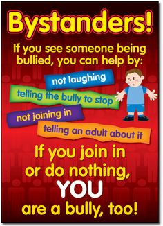 a sign that is on the wall in front of a door saying, bystanders if you see someone being bullied, you can help by