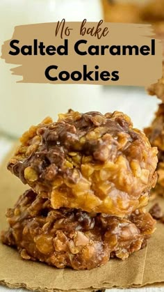 no bake salted caramel cookies stacked on top of each other