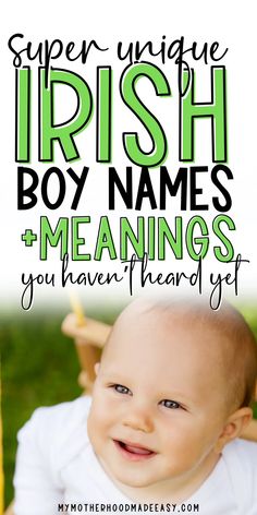 a baby smiling with the words super unique irish boy names and meanings