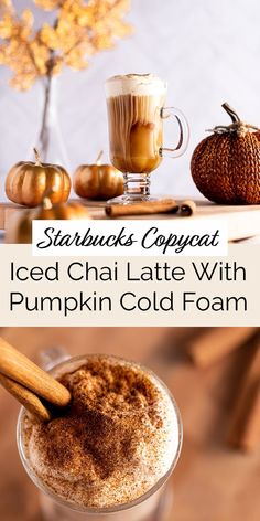 starbucks copypaat iced chai latte with pumpkin cold foam and cinnamon sticks