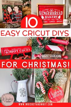 christmas decorations with the words 10 easy cricut diys for christmas