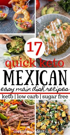 mexican food collage with text overlay that reads 17 quick keto mexican dinner