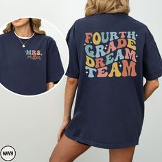 Do you love your teaching team and need something fun to wear for back to school and throughout the new school year?  This FOURTH GRADE DREAM TEAM Comfort Colros® shirt is perfect!  Show your love for your fourth grade squad and stay on-trend with the colorful, retro design of this teacher shirt.  Add a personalized name to the front for that extra special touch!  Buy for yourself, make this a teacher appreciation gift, or wear as a matching grade level t-shirt.  Your whole team is sure to get l 4th Grade Teacher, Screen Printing Techniques, Squad Shirt, Team Shirt, Teacher Tees, The New School, Team Shirts, Fourth Grade, Christmas Delivery