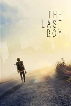 the last boy movie poster with man walking down road