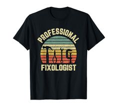 PRICES MAY VARY. Funny shirt design to let everyone know you're a professional fixologist; a handyman and maintenance guru that can fix everything. Cool retro design really stands out and will get everyone talking. Lightweight, Classic fit, Double-needle sleeve and bottom hem Handyman Shirt, Tool Shirt, Art Biz, T Shirt Logo, Shirts Funny, Retro Tshirt, Funny Shirt, Dad To Be Shirts, Retro Design