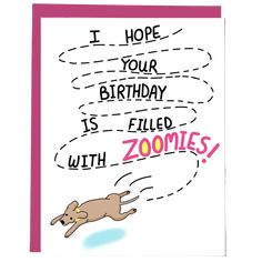 a birthday card with a dog flying through the air and saying i hope your birthday is filled with zoomies