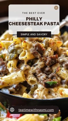 the best ever cheesesteak pasta recipe is simple and savory