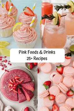 pink foods and drinks collage with text overlay that reads, pink foods & drinks 25 + recipes