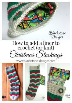 crochet christmas stockings with text overlay reading how to add a liner to crochet or knit christmas stockings