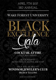 the black excellence gala flyer with an ornate background and gold lettering on it, which reads wake forest university black excellence gala