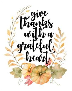 the words give thanks with a grateful heart surrounded by watercolor leaves and acorns