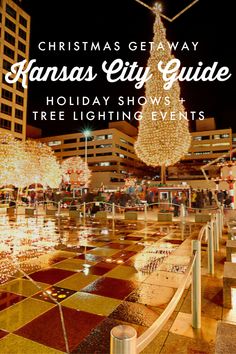 christmas getaway kansas city guide holiday shows and tree lighting events