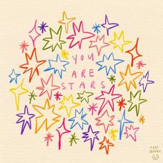 the words you are stars written in colored pencils