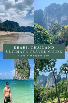 the ultimate travel guide to krabi, thailand and southeast asia with pictures of people on it