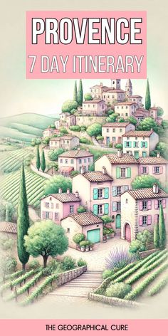 Pinterest pin graphic for one week in Provence itinerary Road Trip Itinerary, Lavender Fields, Iconic Landmarks, Travel Inspiration