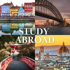 a collage of photos with the words study abroad on it and an image of a bridge