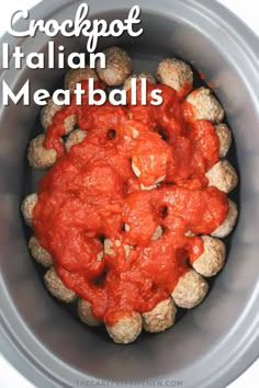 a bowl filled with meatballs covered in marinara sauce and text that reads crockpot italian meatballs