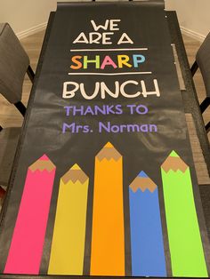 a sign that says we are a sharp bunch thanks to mrs norman