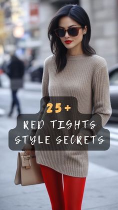 a woman wearing red tights and holding a handbag with the words 25 + red tights styles secrets