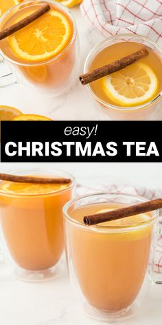 two glasses filled with orange tea and cinnamon sticks on top of each glass, next to the words easy christmas tea