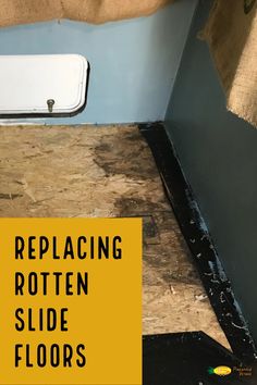 the floor is being repaired and there are signs on it that read replacing rotten side floors