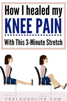 how i healed my knee pain with this 3 - minute stretch