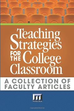 the cover of teaching strategy for the college classroom, featuring rows of chairs in orange and blue