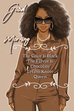 Good Morning Black Woman, Good Morning Queen, African American Woman Quotes, Memorial Quotes, Black Queen Quotes, Thursday Blessings, Grand Rising, Morning Art, Goddess Quotes