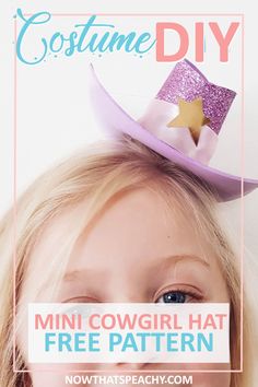 Learn how to make a Mini Cowgirl or Cowboy Hat with this easy Tutorial. Great design or Pixar Jessie (Toystory) & Disney Callie (Sheriff Callie dress up costume | FREE PATTERN Make Your Own Cowgirl Hat, Philip Treacy Hats, Disney Characters Costumes, Dresses With Cowboy Boots, Hat Diy, Western Theme Party