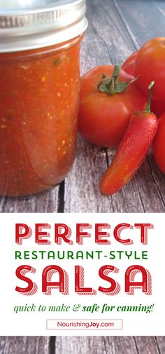 a jar of salsa next to tomatoes on a table with the words perfect restaurant - style salsa