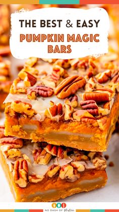 pumpkin magic bars stacked on top of each other with pecans in the background and text overlay