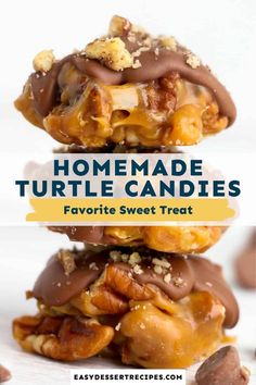 homemade turtle candies stacked on top of each other with text overlay reading homemade turtle candies favorite sweet treat