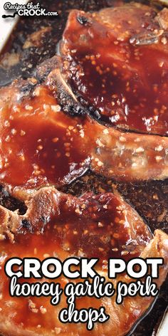 some meat is cooking in a pan on top of the stove with text overlay that reads crock pot honey garlic pork chops