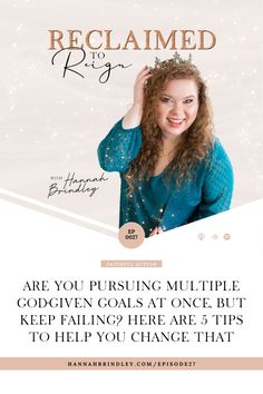 a woman with long hair wearing a tiara and smiling at the camera text reads, are you pursuing multiple godly goals at once but keeping? here are 5 tips to help