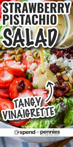 strawberry pistachio salad with tangy vinaigrette dressing in a bowl