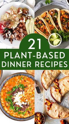 21 plant - based dinner recipes that are easy to make and delicious for the whole family