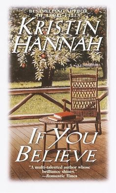 the cover of if you believe by krisin hannnah, with an image of a rocking chair on a deck