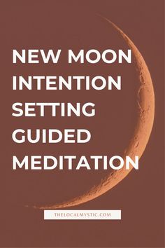 New Moon Meditation, New Moon Intentions, Moon Intentions, Yoga Nidra Meditation, New Moon Ritual, Modern Mystic