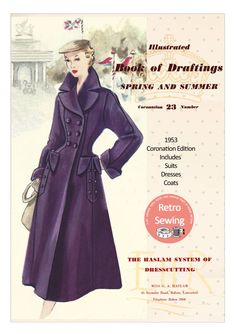 The Haslam System of Dressmaking No. 23 Coronation Edition Fashion 50s, 1950s Outfits, Patron Vintage, Jumper Knitting Pattern, 20th Century Fashion, Fashion 1950s, Period Outfit, Sewing Book, Coat Patterns