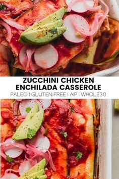 two pictures with different types of food in them and the words zucchini chicken enchilada casserole