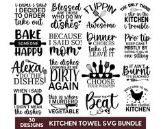 kitchen towel svg bundle with the words, i love you to be happy and other things