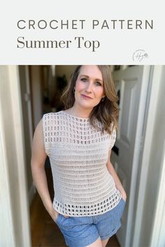 a woman standing in front of a door with the words crochet pattern summer top