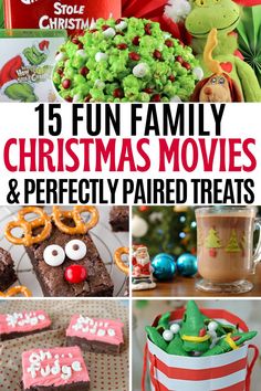 christmas movies and treats are featured in this collage with the words fun family christmas movies and perfectly paired treats