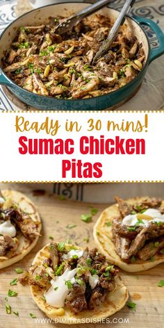 some chicken pitas are in a pan and ready to be eaten with the words ready in 30 mins