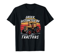 PRICES MAY VARY. Show off your love for farming with this fun and stylish graphic tee! Perfect for farmers, agriculture enthusiasts, and anyone who appreciates the hard work that goes into growing our food, Ideal for men, women, and kids, this shirt makes a fantastic gift for family members, friends, or anyone who takes pride in their farming heritage. Whether you're working in the fields, visiting a farmer's market, or just relaxing at home. Lightweight, Classic fit, Double-needle sleeve and bo Tractor Art, Farm Gifts, Vintage Tractors, Easily Distracted, Branded T Shirts, Tractor, Farmer, Retro Fashion, Boho Fashion