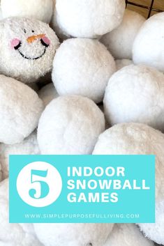 a pile of snowball toys with the text 5 indoor snowball games